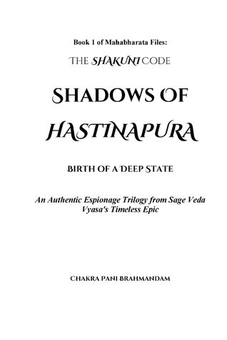 Book 1 of Mahabharata Files: THE SHAKUNI CODE; SHADOWS OF HASTINAPURA