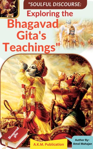 Bhagavad Gita's Teachings 18 Chapters