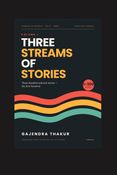 THREE STREAMS OF STORIES Volume I