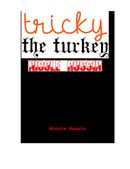 Tricky The Turkey: A Kindergarten Book