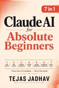 Claude AI for Absolute Beginners