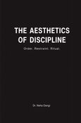The Aesthetics Of Discipline