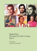 Hindi Films: The Stars Of 1950-51 Films: Part 8