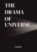 The Drama of Universe - Fun Mindful Journal (Hardcover)