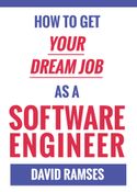 How to get your dream job as a Software Engineer