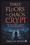 Three Floors Of Chaos And Crypt