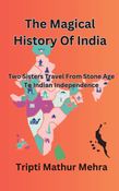 The Magical History Of India