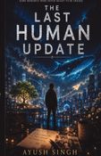 The Last Human Update