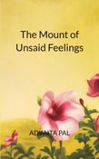 The Mount of Unsaid Feelings