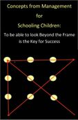 Concepts from Management for Schooling Children