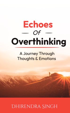 Echoes Of Overthinking