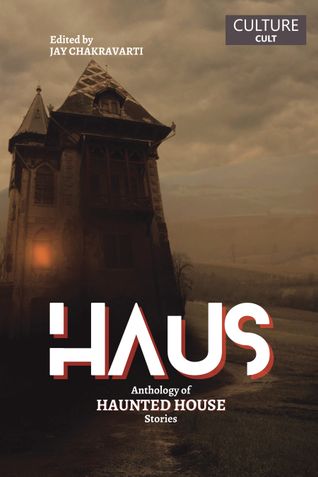 HAUS - Anthology of Haunted House stories