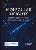 Molecular Insights:  Spectroscopic Tools for Kinetic Reaction Studies