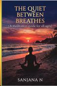 The Quiet Between Breathes