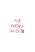 ARTS CULTURE POSITIVITY