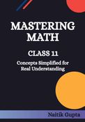 Mastering Class 11 Mathematics