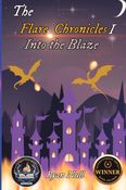 The Flare Chronicles: Into the Blaze