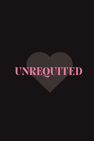 UNREQUITED