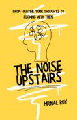The Noise Upstairs