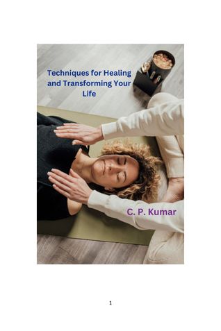 Techniques for Healing and Transforming Your Life