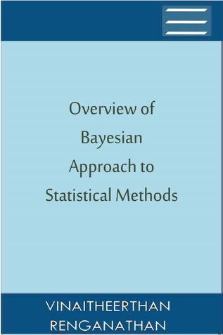Overview of Bayesian Approach to Statistical Methods