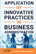 Application of Innovative Practices in Business Administration