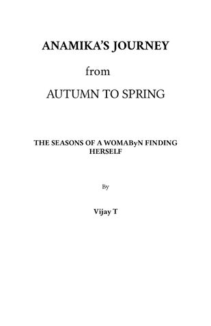 Anamika's Journey  - Autumn to Spring