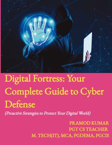 Digital Fortress: Your Complete Guide to Cyber Defense!