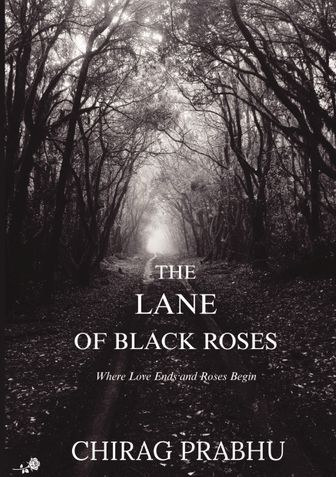THE LANE OF BLACK ROSES