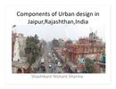 Components of Urban Design in Jaipur, Rajasthan, India