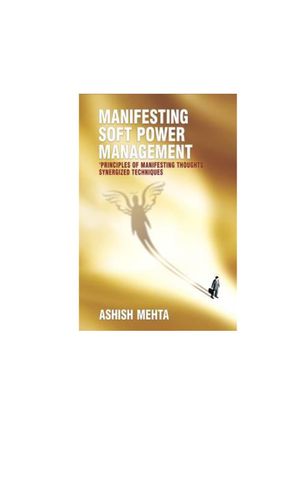 Manifesting Soft Power Management