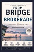 FROM BRIDGE TO BROKERAGE (Paperback)