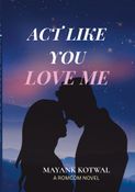 Act Like You Love Me