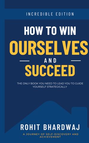 How To Win Ourselves And Succeed