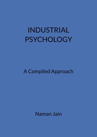 INDUSTRIAL PSYCHOLOGY - A Compiled Approach