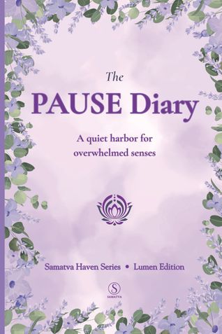 The PAUSE Diary - A Gentle Journal for Overwhelmed Minds Seeking Calm