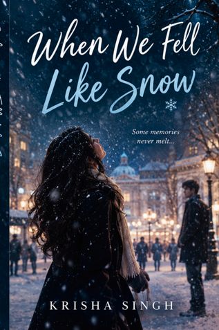 when we fell like snow