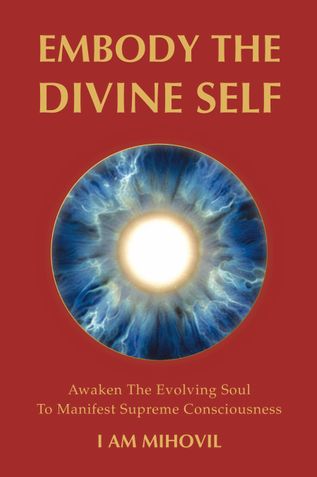 EMBODY THE DIVINE SELF