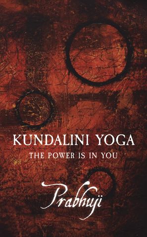 Kundalini yoga: The power is in you (EnSo)