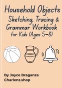 Household Objects  Sketching, Tracing & Grammar Workbook for Kids (Ages 5–8)