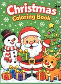 Christmas Coloring Book - Filled with adorable Santa Claus, reindeer, Christmas trees, gifts, snowmen, and holiday decorations