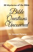 Bible Questions Uncovered: 50 Mysteries of the Bible
