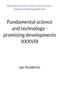 Fundamental science and technology - promising developments XXXVIII: Proceedings of the Conference. Bengaluru, India, 2-3.03.2026
