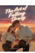 The Art Of Falling Slowly