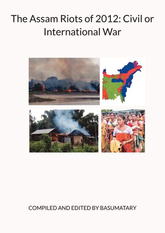 The Assam Riots of 2012: Civil or International War
