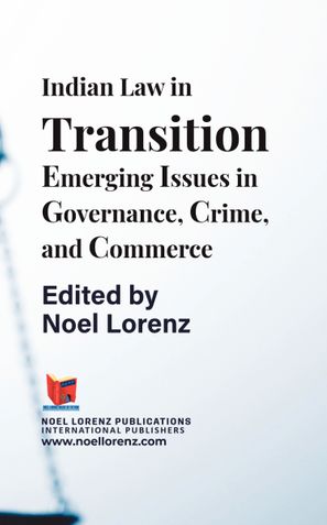 Indian Law in Transition - Emerging Issues in Governance, Crime, and Commerce