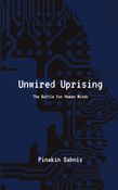 Unwired Uprising: The Battle for Human Minds