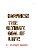 Happiness The Ultimate Goal of Life