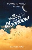 The boy in the Moonbow
