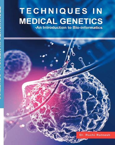 Techniques of Medical Genetics A Brief Introduction to Bio-informatics